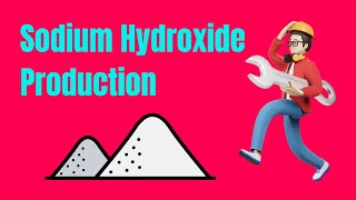 💯 Sodium Hydroxide Production Explained [upl. by Eniak92]