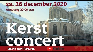 Kerstconcert DEV 2020  Bovenkerk Kampen [upl. by Odeen]