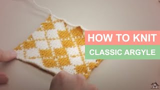 How to Knit Classic Argyle  Knitting Patterns  Free Stitch Along [upl. by Nemzzaj559]