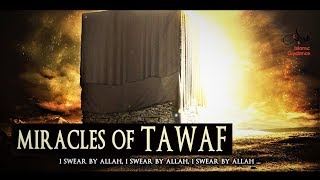 Miracles Of Tawaf Circumambulating Around The Kabah [upl. by Dorwin]