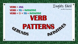 VERB PATTERNS Gerunds and infinitives Explicación en español [upl. by Anafetse]