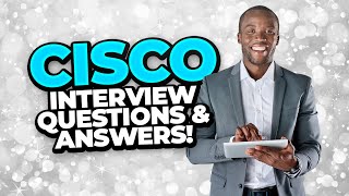 CISCO Interview Questions amp Answers  How to PASS a CISCO SYSTEMS INC Job Interview [upl. by Robertson]