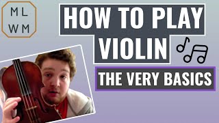 How To Play Violin  The Very Basics [upl. by Inamik]