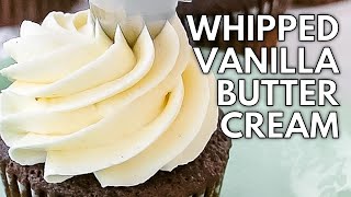 Whipped Vanilla Buttercream [upl. by Barbe316]