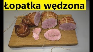 Łopatka wędzona  ogrodnika 🍖 [upl. by Royden]