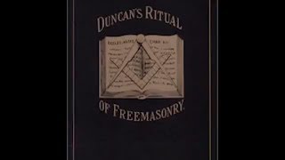 Duncans Masonic Ritual and Monitor Chapter 1 Part 1 [upl. by Inajna]