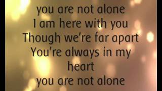 Michael Jackson  You Are Not Alone Lyrics [upl. by Aihcrop637]