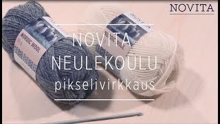 Novita neulekoulu Pikselivirkkaus C2C [upl. by Adnahsat]