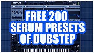 FREE 200 SERUM PRESETS OF DUBSTEP [upl. by Templa]