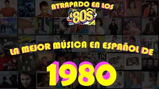 LAS MEJORES CANCIONES DE 1980 EN ESPAÑOL [upl. by Lydnek]