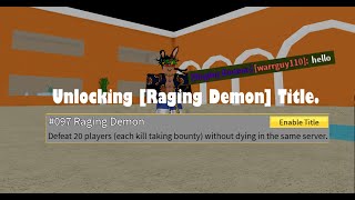 UNLOCKING RAGING DEMON TITLE BLOX FRUITS [upl. by Fiske775]