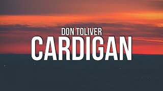 Don Toliver  Cardigan Lyrics [upl. by Lipcombe]