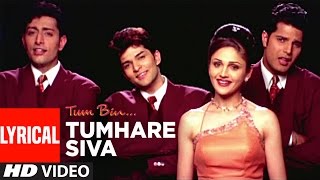 Tumhare Siva Full Song with Lyrics  Tum Bin  Anuradha Paudwal Udit Narayan  Sandali S Priyanshu [upl. by Kcirted]