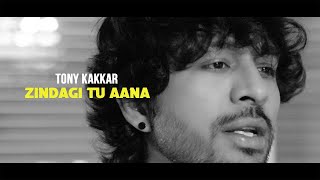 Zindagi Tu Aana  Tony Kakkar  Unloved [upl. by Ahsinotna568]