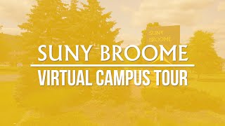 SUNY Broome  Virtual Campus Tour [upl. by Aneetsyrk881]