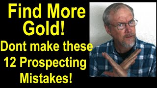 What I Learned from 12 GOLD Prospecting Mistakes That Cost Me [upl. by Richey]