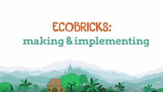 How to Make Ecobricks [upl. by Samp]