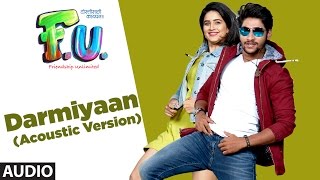 Darmiyaan Acoustic Version Full Audio Song  FU Friendship Unlimited  Vishal Mishra [upl. by Geminius]