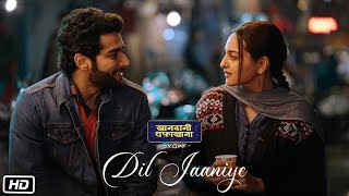 DIL JAANIYE Video  Khandaani Shafakhana  Sonakshi Sinha Jubin NautiyalPayal Dev  Love Song 2019 [upl. by Hardie]