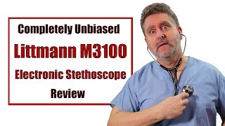 Littman M3100 Electronic Stethoscope Review [upl. by Nylynnej]