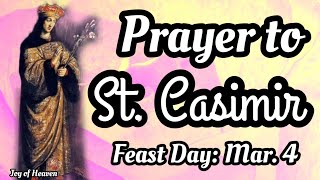 Daily Prayer to ST CASIMIR  Feast Day March 4 [upl. by Haslett180]