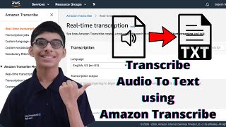 How to Transcribe Audio to Text using Amazon Transcribe  AWS Tutorial 2 [upl. by Notrom487]