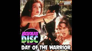 Day Of The Warrior  Bonus Disc Podcast 127 [upl. by Droffilc]