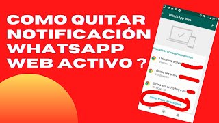 ¿Cómo quitar la notificación de Whatsapp Web activo 2021 [upl. by Oakes]