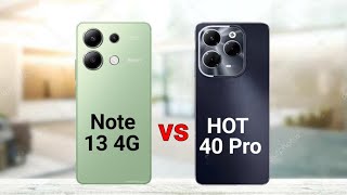 Redmi Note 13 4G vs Infinix Hot 40 Pro [upl. by Lisa]