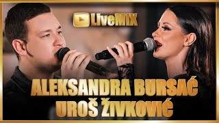 UROS ZIVKOVIC amp ALEKSANDRA BURSAC i BUCOLICI  MEGA LIVE MIX  KAFANA NARODNA PRICA [upl. by Vinn]