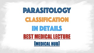 Classification of Parasites in Parasitology Protozoology and Helminthology briefly discussion [upl. by Mulloy]