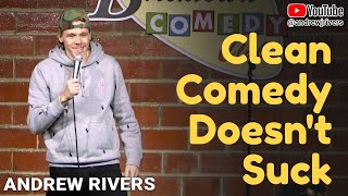 Clean Comedy Doesnt Suck  Andrew Rivers  20min  Mini Special [upl. by Nyrol]