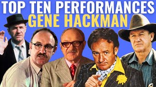 Top 10 Gene Hackman Performances [upl. by Sidoon]