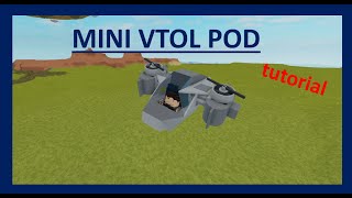 Mini VTOL Pod I Plane Crazy I Tutorial [upl. by Nebeur600]