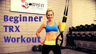 25 Minute TRX Beginner Instructional Workout [upl. by Notserc]