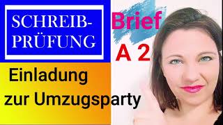 Brief schreiben a2 b1 Prüfung ABSAGE auf die EINLADUNG zur Einweihungsparty [upl. by Gracye125]