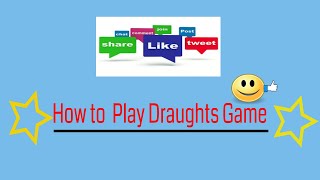 How to Play Draughts Game [upl. by Iur]