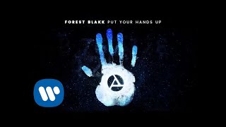 Forest Blakk  Put Your Hands Up Official Audio [upl. by Edana]