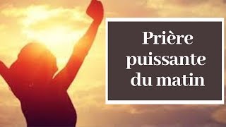 Prière du matin  Prière Catholique Chrétienne [upl. by Obrien]