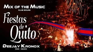 MIX FIESTAS DE QUITO DON MEDARDO  PAPAYA DADA  GUSTAVO VELASQUEZ MIX OF THE MUSIC club sound [upl. by Kellyn]