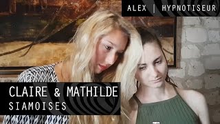 Hypnose  Mathilde amp Claire  Siamoises  Alex Hypnotiseur [upl. by Eillen569]