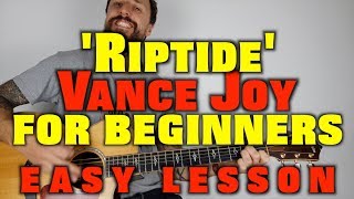 Vance Joy Riptide Easy Lesson [upl. by Mudenihc835]