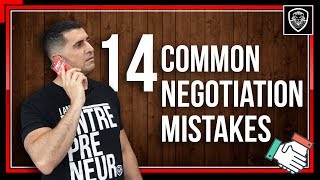 14 Common Negotiation Mistakes [upl. by Fillender]