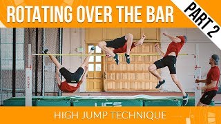 High Jump Technique  Rotating Over the Bar Part 2 [upl. by Dumas]