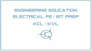 Electrical FE EIT Exam Prep  Circuit Analysis 1 KCL KVL [upl. by Gibeon]