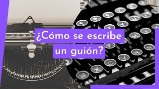 REGLAS BÁSICAS del GUIÓN  Técnicas para escribir [upl. by Bove]