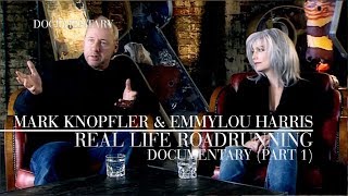 Mark Knopfler amp Emmylou Harris  Real Live Roadrunning Official Documentary  Part 1 [upl. by Aleemaj]