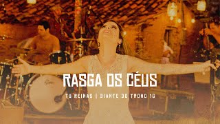 Rasga Os Céus  DVD Tu Reinas Diante do Trono [upl. by Lezley]