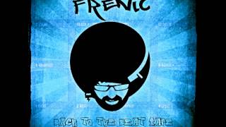 Frenic  Why [upl. by Sweatt]