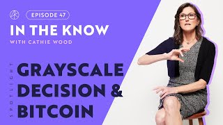 Grayscale Decision amp Bitcoin  ITK with Cathie Wood [upl. by Enitsirhk166]